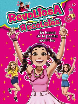 cover image of Revoltosa Recoletas en busca de la poción morritos